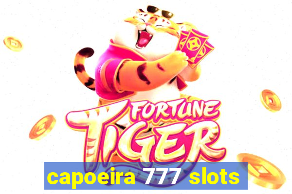 capoeira 777 slots